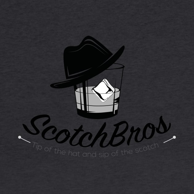 Tip of the Hat and Sip of the Scotch by ScotchBrosNC